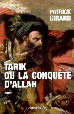 [Al-Andalous 01] • Tarik ou la conquête d'Allah